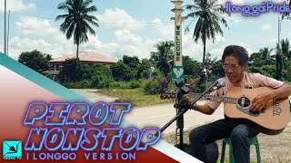 PIROT NONSTOP Ilonggo Version The Best Of Pirot Pirot Song List [upl. by Nnylkoorb]