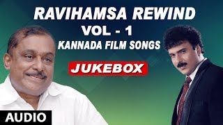 RaviHamsa Rewind  VOL 1  Kannada Super Hit songs  Ravichandran Hamsalekha Hits [upl. by Mathews]