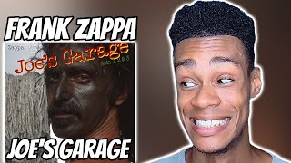 FIRST TIME HEARING  Frank Zappa  Joes Garage [upl. by Nottarts]