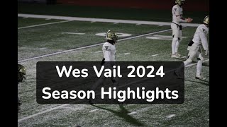 Wes Vail 2024 Season Highlights Football [upl. by Obala689]