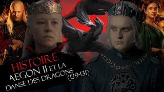 Histoire 14  Aegon II amp la Danse des Dragons 129131 ⚠ SPOIL HOUSE OF THE DRAGON [upl. by Lagiba691]