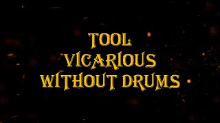 TOOL  Vicarious 115 bpm drumless [upl. by Reinaldos]