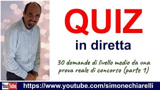 QUIZ in diretta 30 domande di livello medio da una prova reale di concorso  parte 1 792024 [upl. by Anilatsyrc]