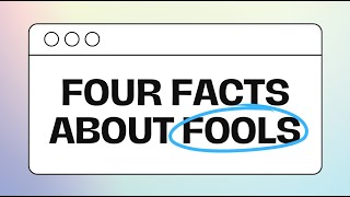 Four Facts About Fools [upl. by Anairad]