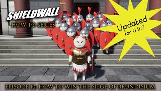 Shieldwall How To the Siege of Brundisium UPDATED [upl. by Desai635]