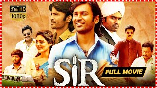 Sir Telugu Action Full HD Movie  Dhanush  Samyuktha Menon  Yarlagadda Sumanth Kumar  TFC Movies [upl. by Auqinet]