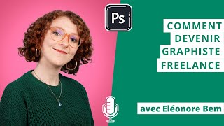 Devenir graphiste freelance  avec Eléonore [upl. by Sherl990]