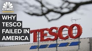 Why Tesco Failed In The United States [upl. by Jamey]