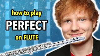 How to play Perfect on Flute  Flutorials [upl. by Acilef]