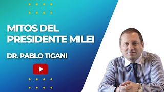 Derribando los mitos del Presidente Milei [upl. by Lenwood]