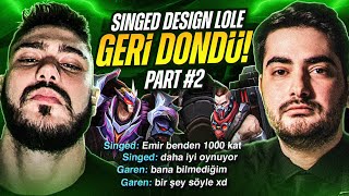 SİNGED DESİGN LOLE GERİ DÖNDÜ safakkoyuncu İLE GAREN SİNGED YAPTIK [upl. by Davison]