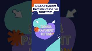 SASSA Grant Payment Dates JUNE 2023 shorts [upl. by Stafford]