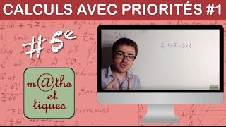 Effectuer des calculs avec des priorités 1  Cinquième [upl. by Hadrian]