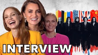 THE 355 Cast Interview  Jessica Chastain Penélope Cruz and Diane Kruger Talk New Spy Thriller [upl. by Holly]