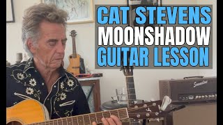 Cat Stevens Moonshadow Guitar Lesson [upl. by Inimod]