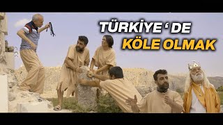 TÜRKİYEDE   KÖLE OLMAK [upl. by Ebanreb]