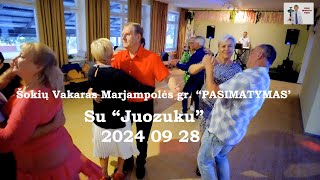 Šokių vakaras Marjampolės gr quotPASIMATYMAS su quotJuozukuquot 24 09 28 [upl. by Citron]