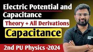 Capacitance  Parallel Plate Capacitor  Combination of Capacitors  2nd PUC Physics Exam 2024 [upl. by Yellah]