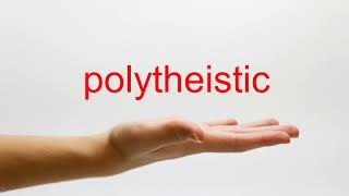 How to Pronounce polytheistic  American English [upl. by Alegna]