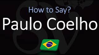 How to Pronounce Paulo Coelho CORRECTLY Brazilian Author Pronunciation The Alchemist [upl. by Dorella768]