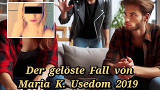 Der gelöste Fall von Maria K Usedom 2019 Ein Fall der die Insel erschütterte [upl. by Vina]