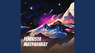 pendusta masyarakat [upl. by Vinn]