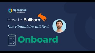 How To Bullhorn  Das Einmaleins mit Svet Bullhorn Automation  Onboard [upl. by Terrance]