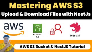 Mastering AWS S3 Bucket  Upload amp Download Files to S3 with NestJs Application [upl. by Drofnelg]