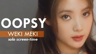 Weki Meki 위키미키  OOPSY FocusSolo ScreenTime Ranking [upl. by Kalam]