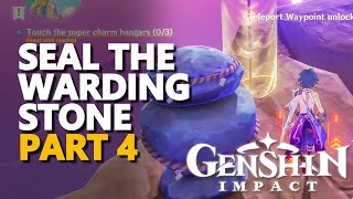 Seal the Warding Stone Genshin Impact Part 4 [upl. by Ylreveb853]