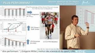 Etre performant  ajuster lentraînement en fonction de son profil physiologique  Grégoire Millet [upl. by Sifan]