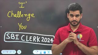 I Challenge You  SBI CLERK 2024 [upl. by Ymeraj]