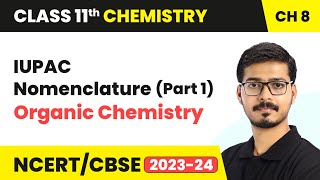 IUPAC Nomenclature Part 1  Organic Chemistry  Class 11 Chemistry Chapter 8 [upl. by Tengler]