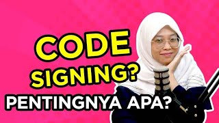 Apa Itu Code Signing Dan Apa Pentingnya Dalam Pengembangan Software [upl. by Tereve]