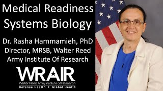 Dr Rasha Hammamieh Director Medical Readiness Systems Biology Walter Reed Army Inst Of Research [upl. by Ekul481]