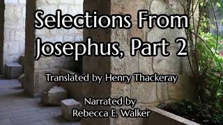 AUDIOBOOK ANCIENT HISTORY Selections From Josephus Part 2 [upl. by Trula]