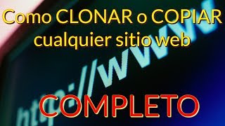 Como clonar copiar CUALQUIER sitio o página web completamente  How to copy any web page completely [upl. by Noitsirhc]