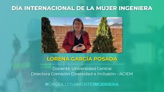 Día Internacional de la Mujer Ingeniera Lorena García Posada [upl. by Ragnar522]