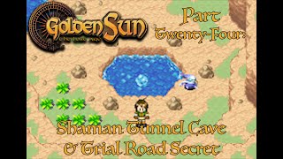 Golden Sun The Lost Age Part 24  Shaman Tunnel Cave amp Trial Road Secret  w Character Narration [upl. by Nannie200]