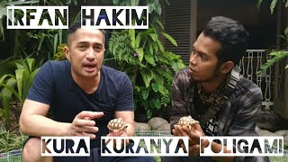 IRFAN HAKIM  KURA KURA SULCATA NYA POLIGAMI [upl. by Anitsirhk936]