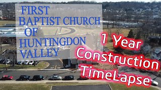 First Baptist Church of Huntingdon Valley Construction TimeLapse by TimeLapsePROSnet [upl. by Quenna]