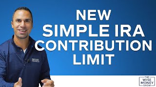 New SIMPLE IRA Contribution Limit [upl. by Gerianna498]