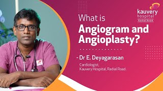 What is Angiogram and Angioplasty  Cardiology  Kauvery Hospital Radial oad [upl. by Haziza]