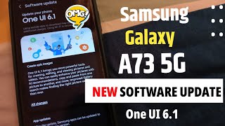 Samsung Galaxy A73 5g One UI 61 Update  Samsung Galaxy A73 New Update  Samsung A73 5g New Update [upl. by Anairda377]