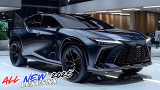 The All New 2025 Lexus NX Unveiled  Luxury Compact SUV [upl. by Negam]