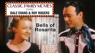 Classic Family Movies  Bells of Rosarita 1945  Full Movie  Roy Rogers  Trigger  Dale Evans [upl. by Martine998]