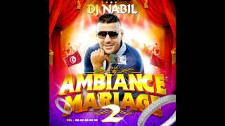 Dj NABIL  INTRO  quotAMBIANCE MARIAGE IIquot [upl. by Lertnahs]