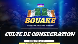 🇨🇮SPÉCIAL CULTE DE CONSÉCRATION DE LÉGLISE JESUSREVIENT DE BOUAKÉ [upl. by Yborian]