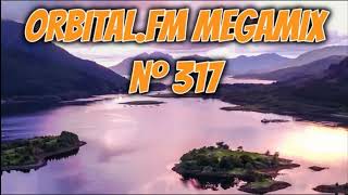 Orbitalfm MegaMix Nº317 [upl. by Phelips467]