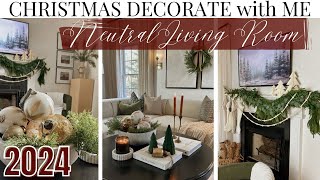 CHRISTMAS DECORATE WITH ME PT3  NEUTRAL HOLIDAY DECOR  CHRISTMAS PREP  LIVING ROOM UPDATES [upl. by Gereron823]